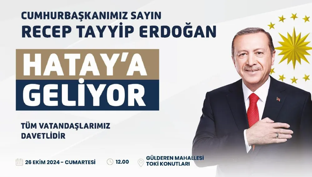 CUMHURBAŞKANI ERDOĞAN HATAY’DA