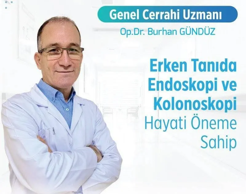 ERKEN TANIDA ENDOSKOPİ VE KOLONOSKOPİ HAYATİ ÖNEME SAHİP