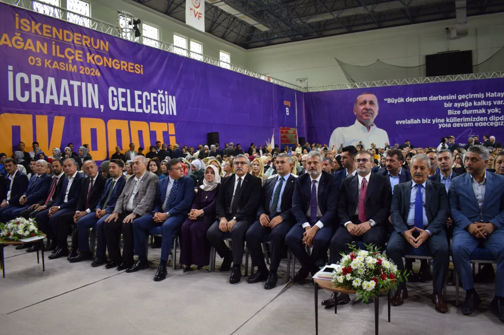 İSKENDERUN KONGRESİ ŞÖLEN TADINDA GERÇEKLEŞTİ