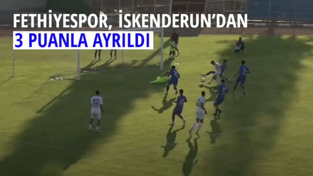 İSKENDERUN SPOR 0 FETHİYE SPOR 1