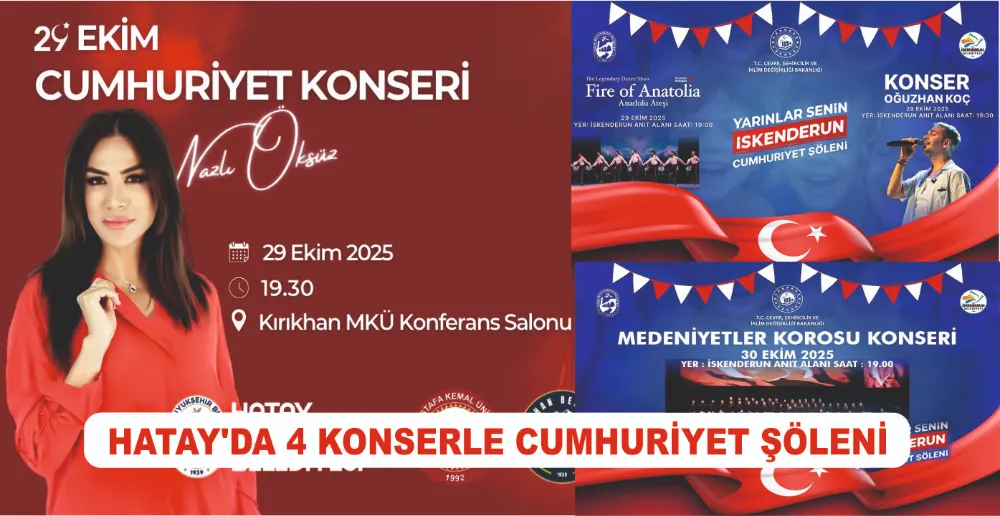 HATAY’DA 4 KONSERLE CUMHURİYET ŞÖLENİ