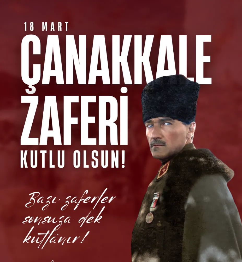 BAŞKAN AMAÇ; “ÇANAKKALE 18 MART ZAFERİ