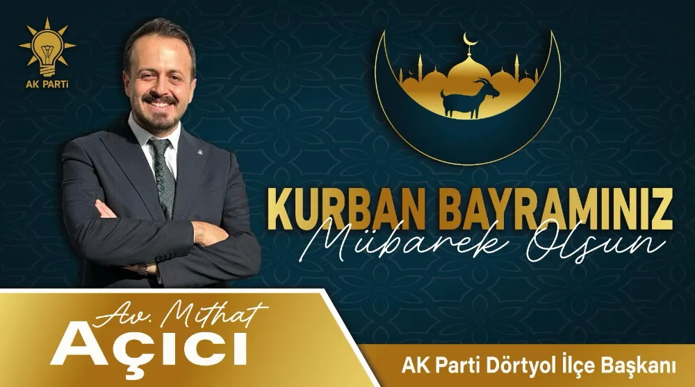 BAŞKAN  AÇICI’DAN, KURBAN BAYRAMI MESAJI